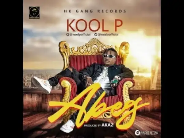 Video: Kool P – ABEG